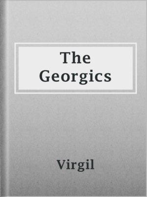 The Georgics - ebook